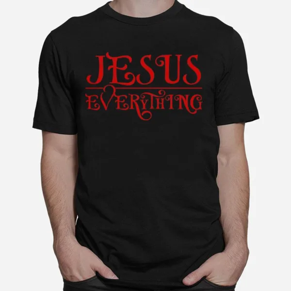 Jesus Over Everything Unisex T-Shirt