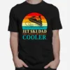 Jet Ski Dad Like A Regular Dad But Cooler Vintage Unisex T-Shirt