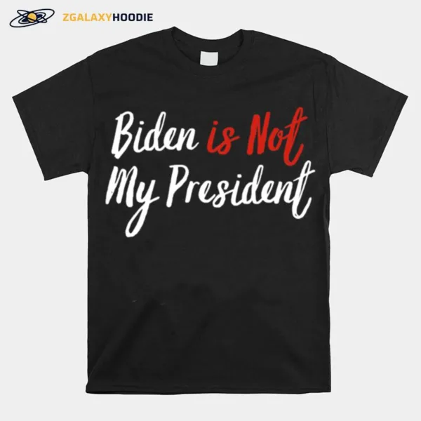 Joe Biden Is Not My President Won Election Vintage Unisex T-Shirt