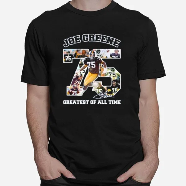 Joe Green 75 Greatest Of All Time Signature Unisex T-Shirt