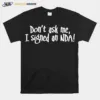 Jonathan Frakes Black Don't Ask Me I Signed An Nda Unisex T-Shirt