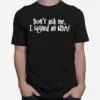 Jonathan Frakes Black Don't Ask Me I Signed An Nda Unisex T-Shirt