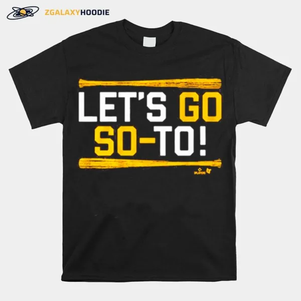 Juan Soto Let? Go So To San Diego Unisex T-Shirt