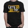 Juan Soto Let? Go So To San Diego Unisex T-Shirt