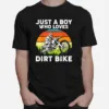 Just A Boy Who Love Dirt Bike Braap Dirtbike Unisex T-Shirt