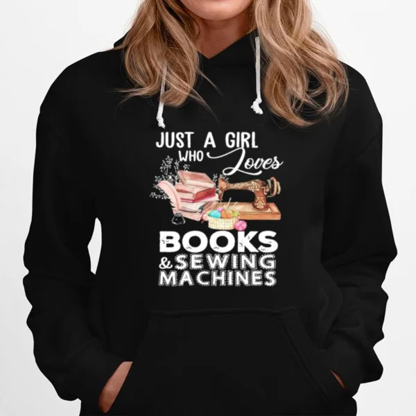 Just A Girl Who Jouves Books And Sewing Machines Unisex T-Shirt