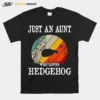 Just An Aunt Who Loves Hedgehog Vintage Unisex T-Shirt