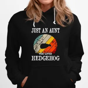 Just An Aunt Who Loves Hedgehog Vintage Unisex T-Shirt