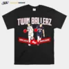 Kayleigh And Kaylynne Twin Ballerz Unisex T-Shirt