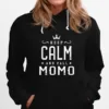 Keep Calm And Call Momo Mothers Day Grandma Unisex T-Shirt