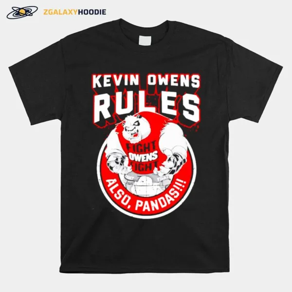 Kevin Owens Rules Also Pandas Unisex T-Shirt