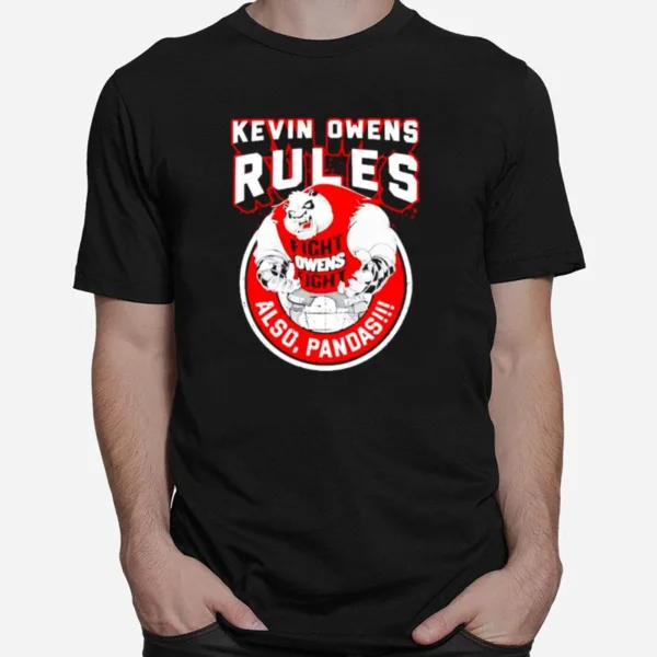 Kevin Owens Rules Also Pandas Unisex T-Shirt