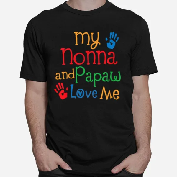 Kids Nonna And Papaw Love Me Grandchild Unisex T-Shirt