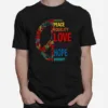 Kindness Peace Equality Love Inclusion Hope Diversity Unisex T-Shirt