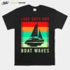 Lake Days And Boat Waves Vintage Unisex T-Shirt