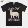 Lamb Just A Girl Who Loves Lambs Unisex T-Shirt