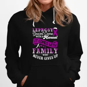 Leprosy Doesnt Come With A Manual It Comes With A Family Who Never Gives Up Purple Ribbon Lepros Unisex T-Shirt