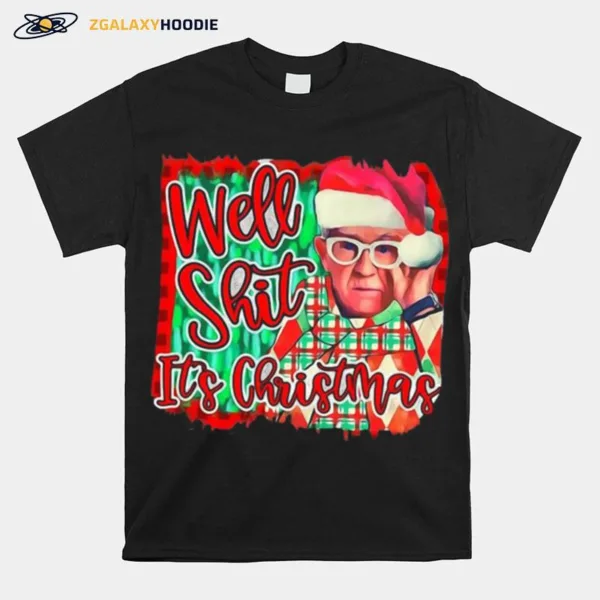 Leslie Jordan Well Shit Its Christmas Unisex T-Shirt