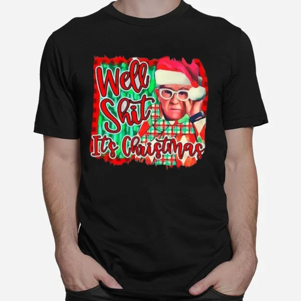 Leslie Jordan Well Shit Its Christmas Unisex T-Shirt