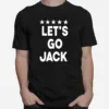 Let? Go Counsel Jack Smith Jack Smith For Presiden Unisex T-Shirt