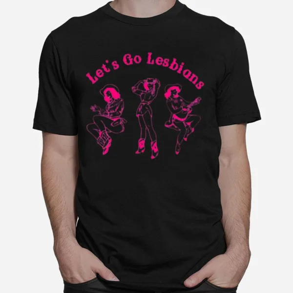 Let? Go Lesbians Unisex T-Shirt