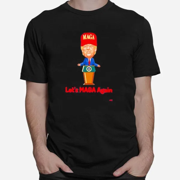 Let? Maga Again Unisex T-Shirt