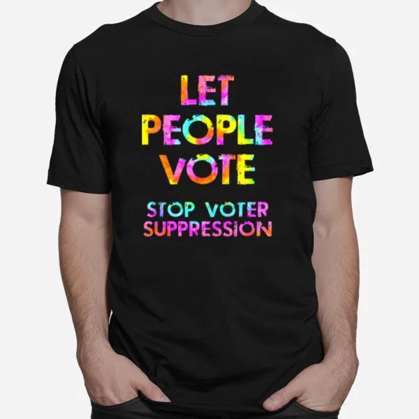 Let People Vote Stop Voter Suppression Watercolor Unisex T-Shirt