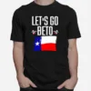 Lets Go Beto Unisex T-Shirt