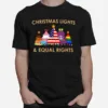 Lgbt Christmas Lights And Equal Rights Unisex T-Shirt