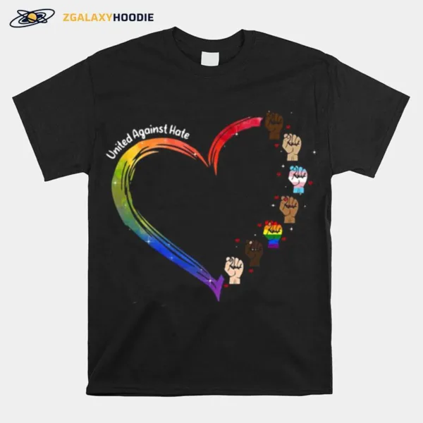 Lgbt Love United Against Hate Unisex T-Shirt