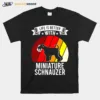 Life Is Better With Miniature Schnauzer Dogs Vintage Unisex T-Shirt