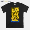 Live Fast Eat Ass Minions Unisex T-Shirt