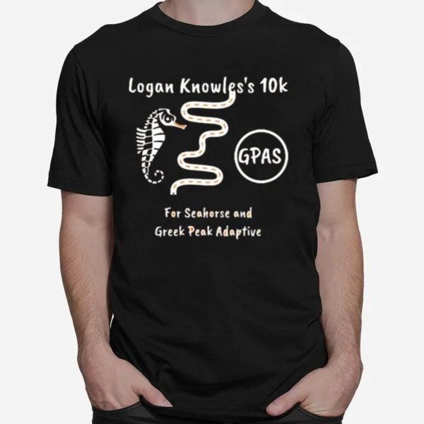 Logan Knowles? 10K Gpas For Seahorse And Greek Peak Adaptive Unisex T-Shirt