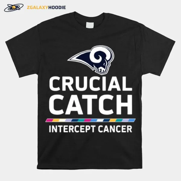 Los Angeles Rams Crucial Catch Intercept Cancer Unisex T-Shirt