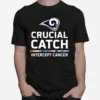 Los Angeles Rams Crucial Catch Intercept Cancer Unisex T-Shirt