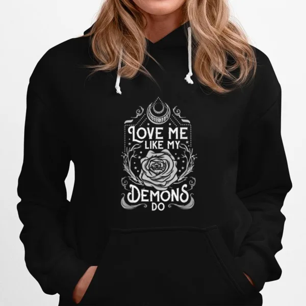 Love Me Like My Demons Do I Creepy Unisex T-Shirt