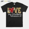 Love My Students Counselorlife Unisex T-Shirt