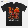 Love Turkey Thanksgiving Dnp Life Unisex T-Shirt