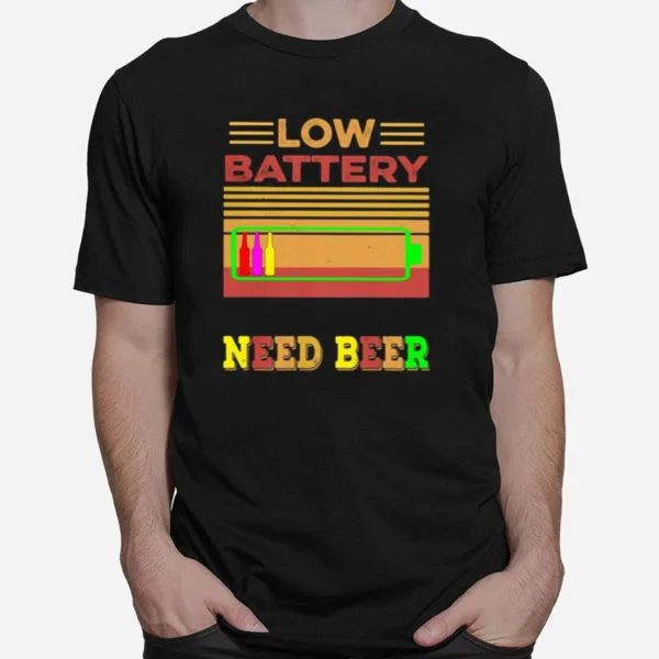 Low Battery Need Beer Vintage Retro Unisex T-Shirt