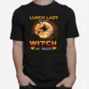 Lunch Day By Day Witch By Night Halloween Unisex T-Shirt