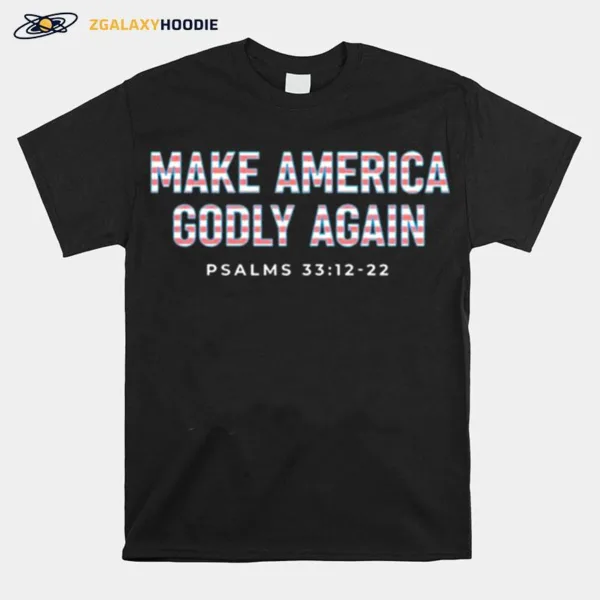 Make America Godly Again Unisex T-Shirt