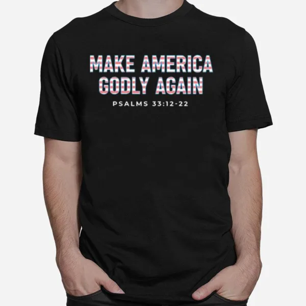 Make America Godly Again Unisex T-Shirt