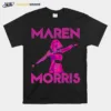 Maren Girl Pink Design Maren Morris Unisex T-Shirt