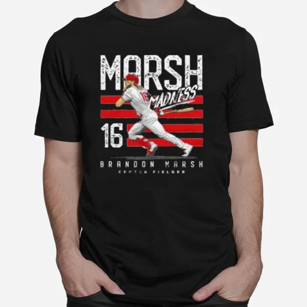 Marsh Madness Brandon Marsh Center Fielder Philadelphia Phillies Unisex T-Shirt