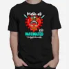 Masked And Vaccinated Dialysis Technician Life Unisex T-Shirt