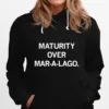 Maturity Over Mar A Lago Unisex T-Shirt