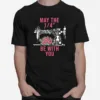 May The 1 4 Be With You Unisex T-Shirt