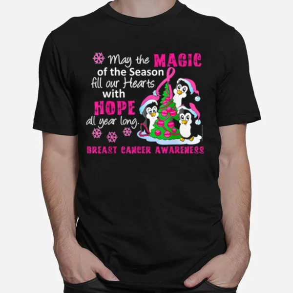 May The Magic Of The Season Fill Our Hearts With Hope Breast Cancer Awareness Christmas Unisex T-Shirt