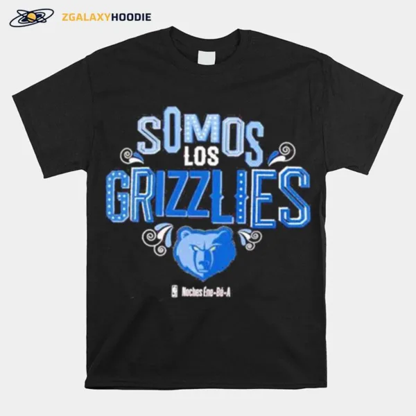 Memphis Grizzlies Noches Ene Be A Unisex T-Shirt