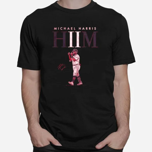 Michael Harris Ii Is Hiim Unisex T-Shirt